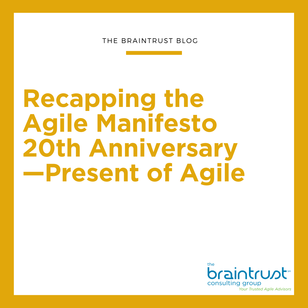 Recapping the Agile Manifesto 20th Anniversary—Present of Agile