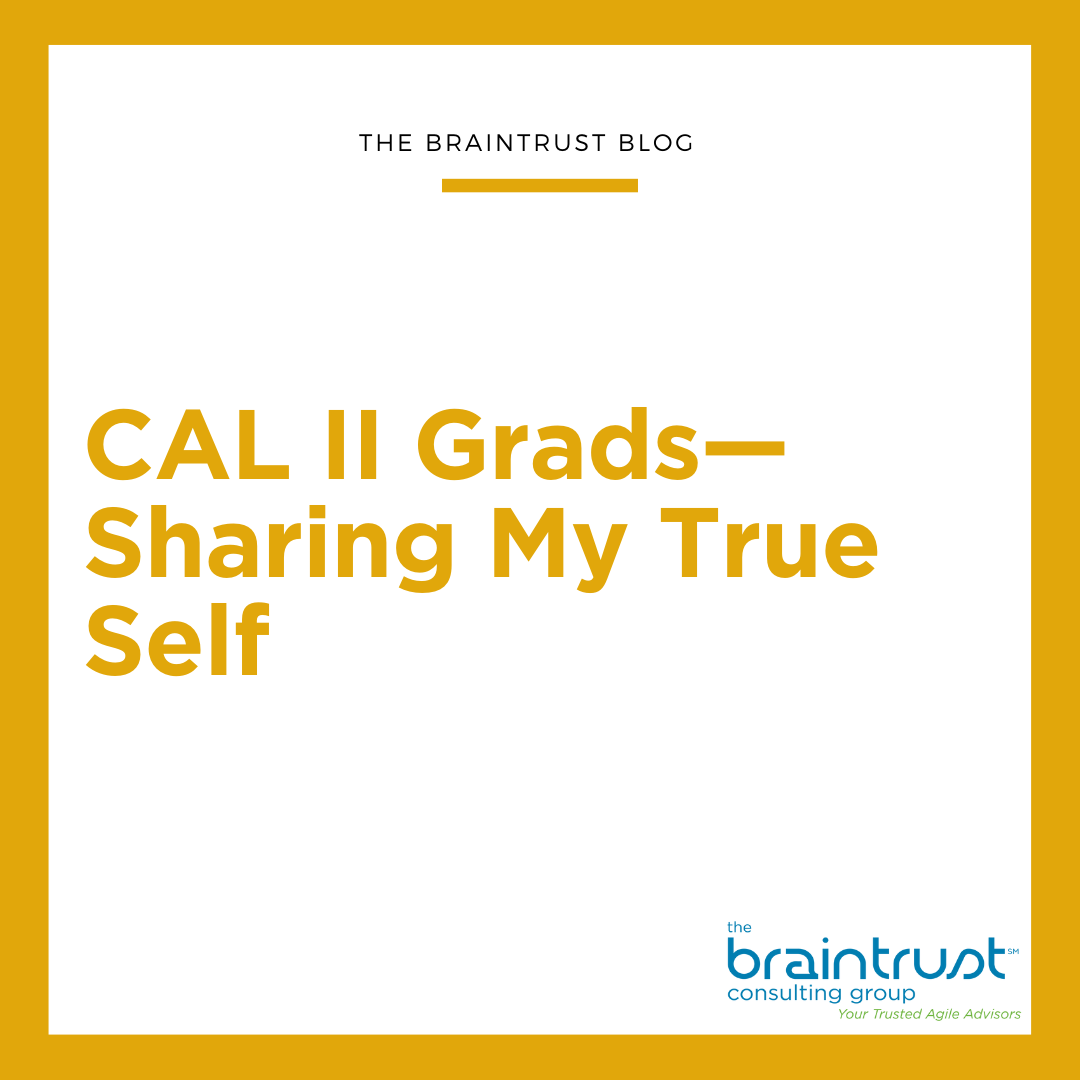 CAL II Grads—Sharing My True Self