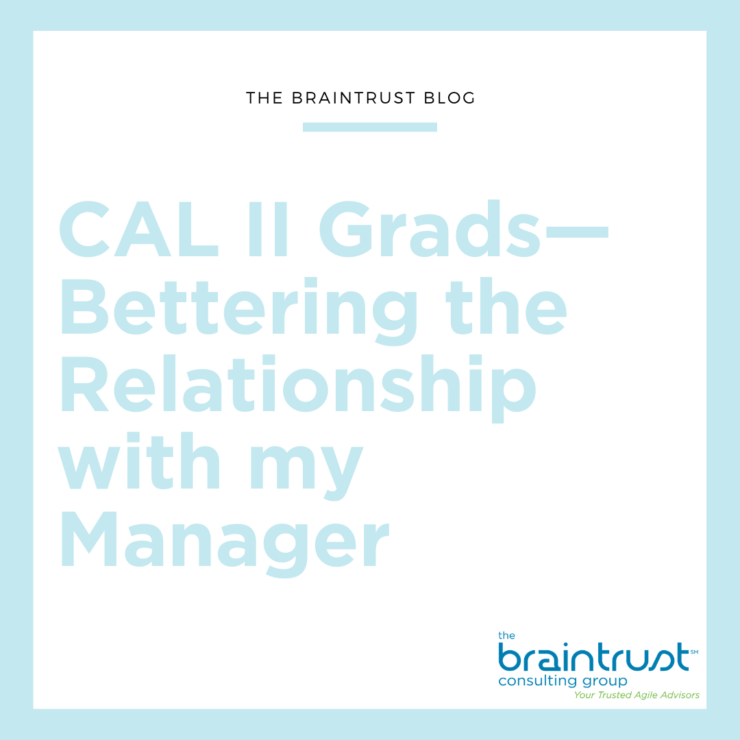 CAL II Grads—Bettering the Relationship with my Manager