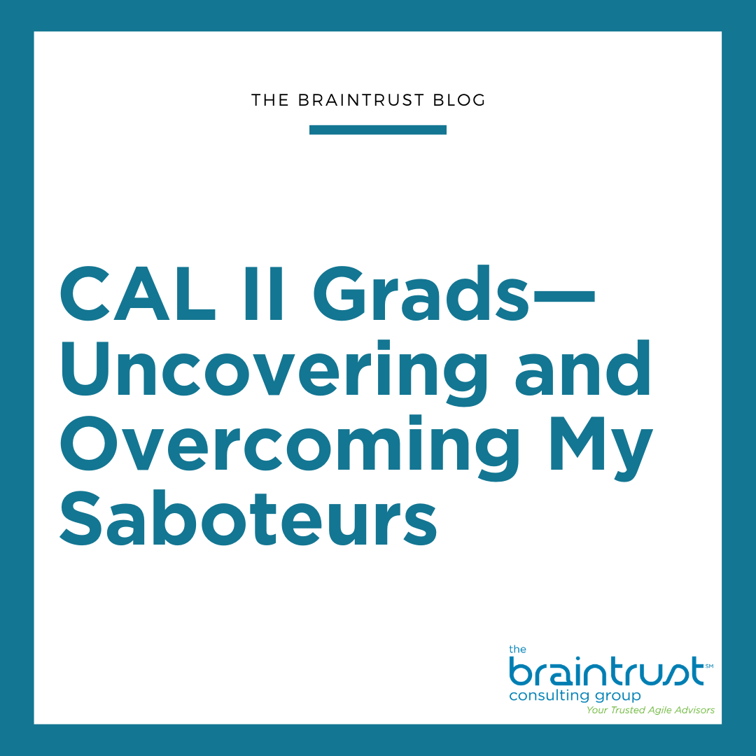 CAL II Grads—Uncovering and Overcoming My Saboteurs