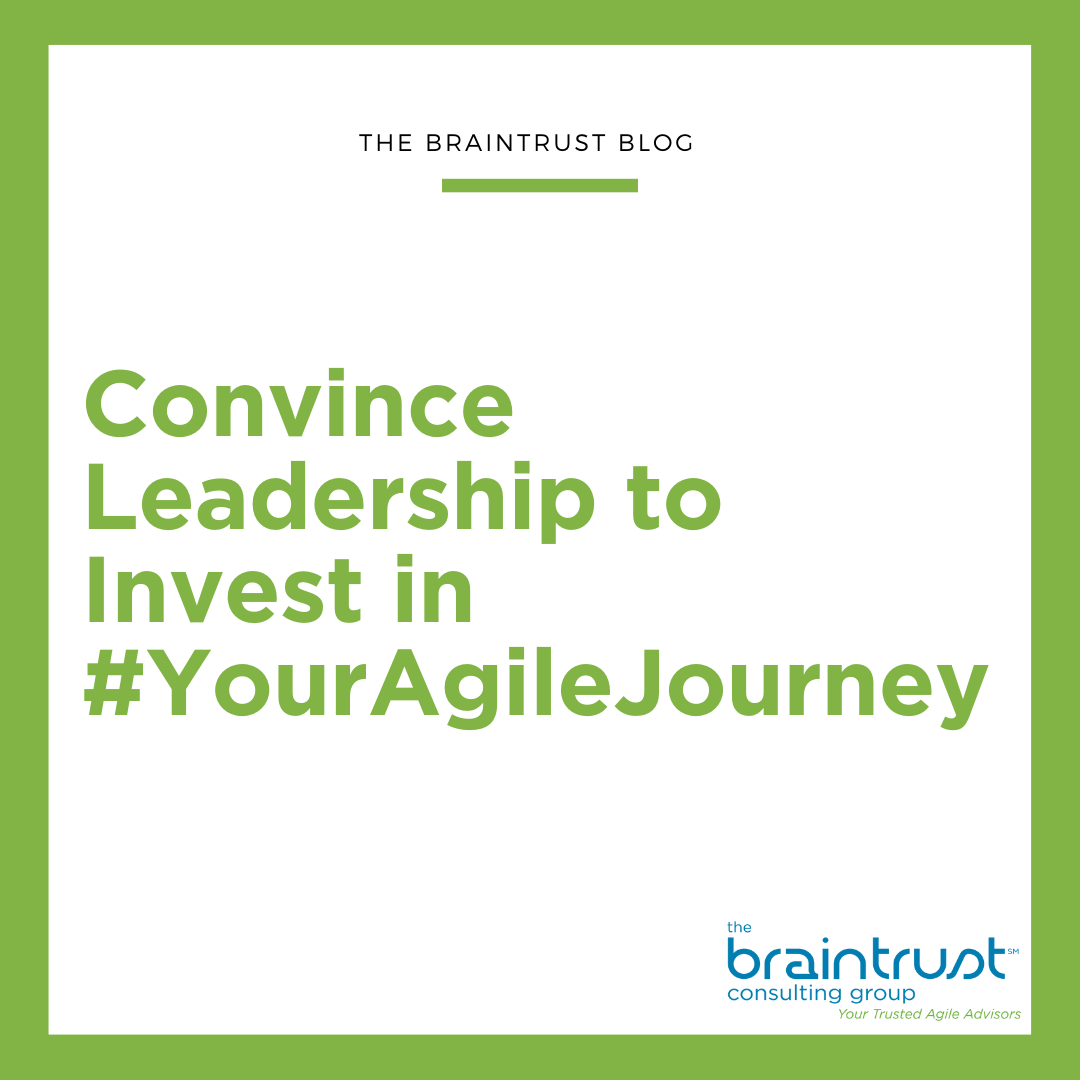 Convince Leadership to Invest in #YourAgileJourney
