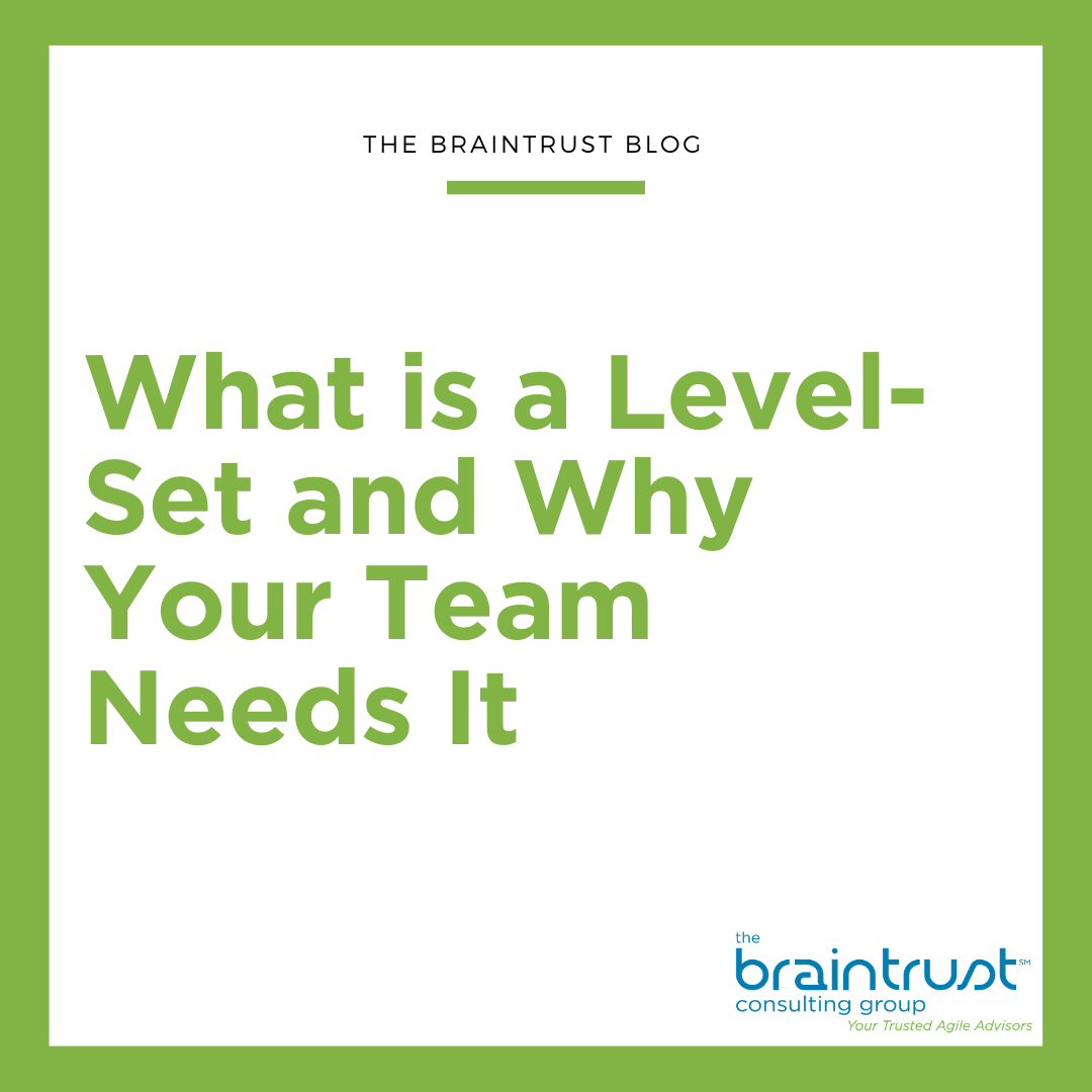 What is a Level-Set and Why Your Team Needs It