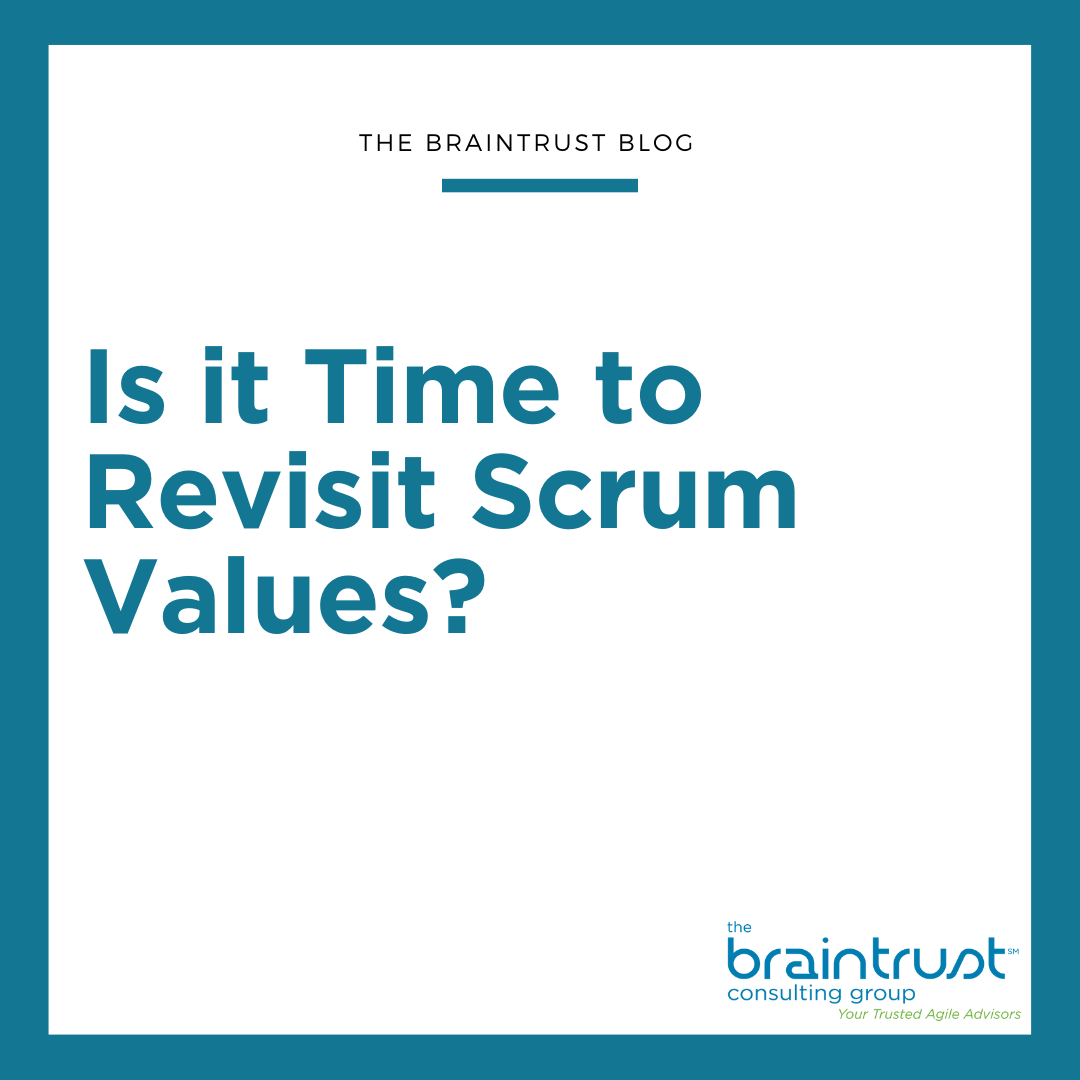 Is it Time to Revisit Scrum Values?