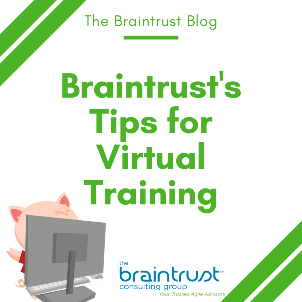 Braintrust’s Tips for Virtual Training