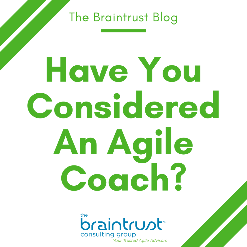 Have You Considered an Agile Coach?