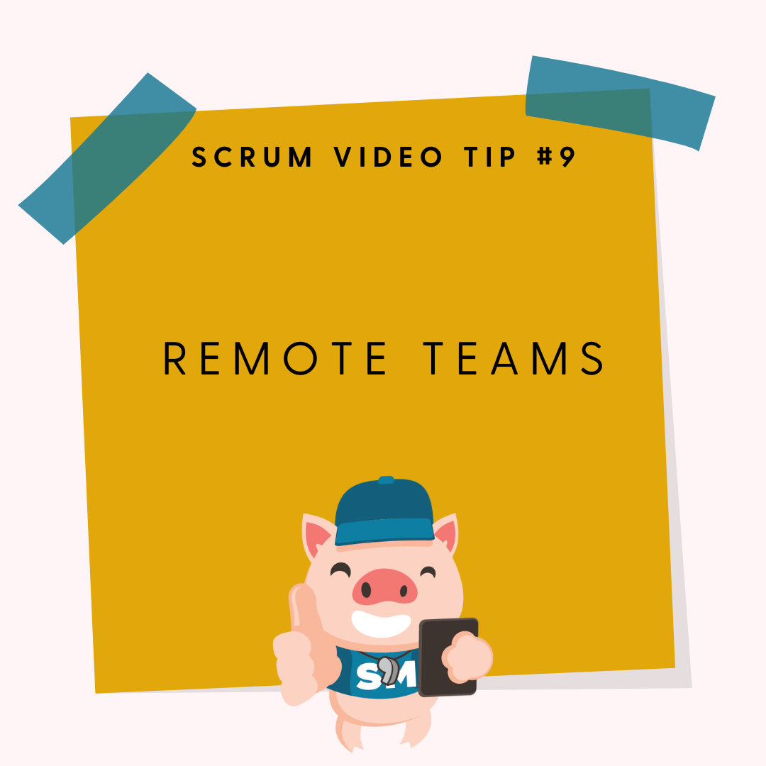 Scrum Tips #9