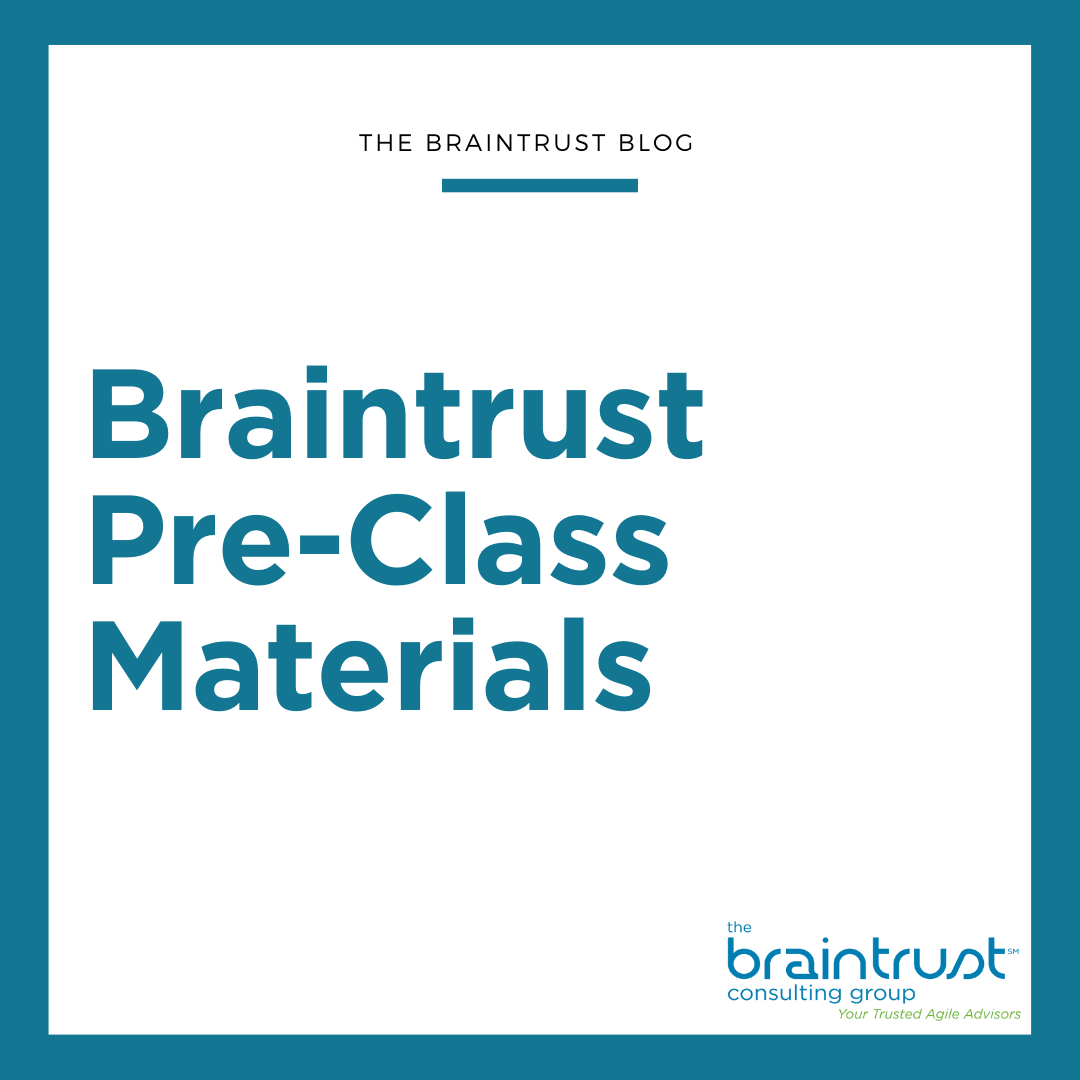 Braintrust Pre-Class Materials