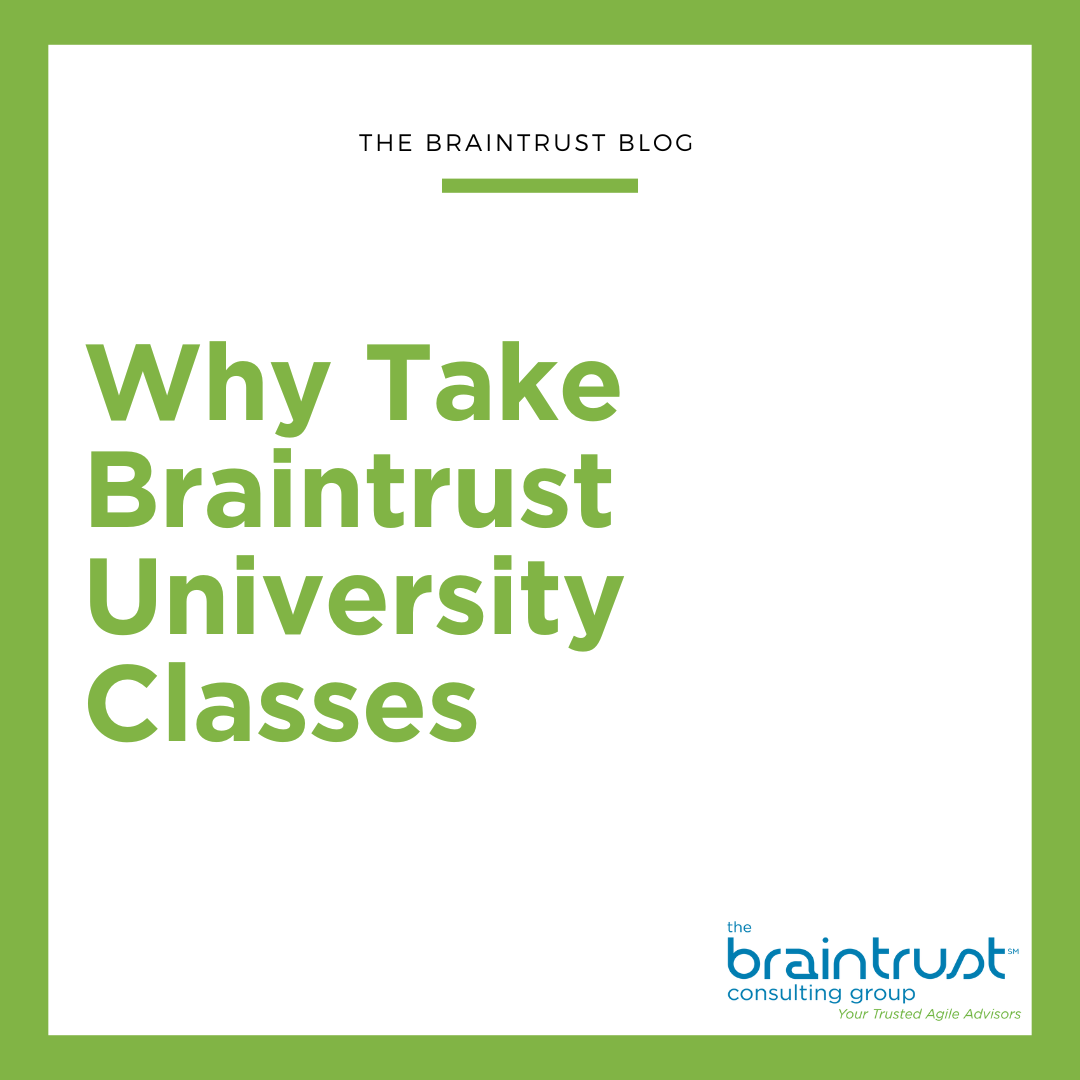 Why Take Braintrust University Classes