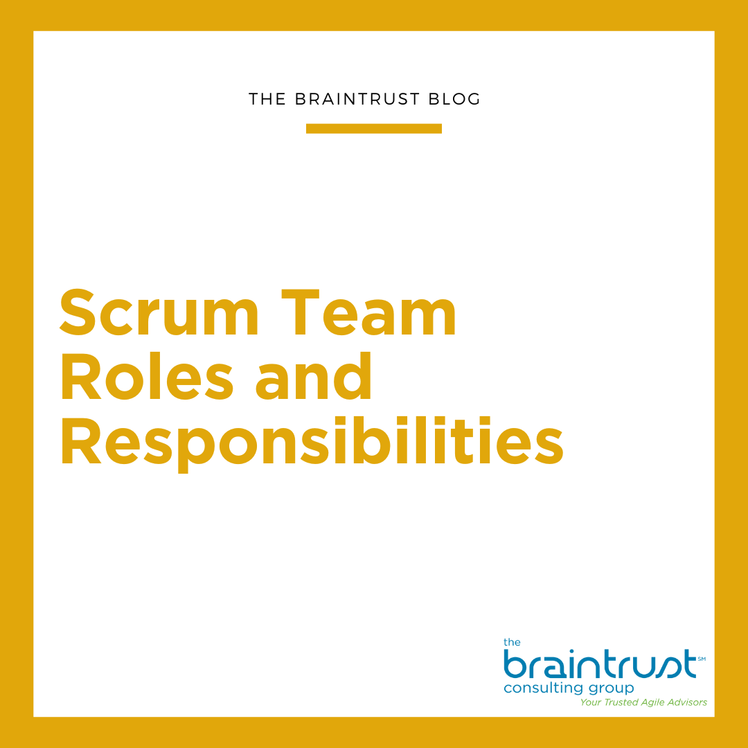 Scrum Team Roles and Responsibilities