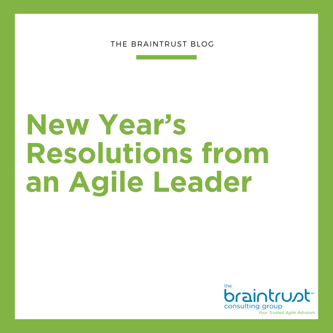 New Year’s Resolutions from an Agile Leader